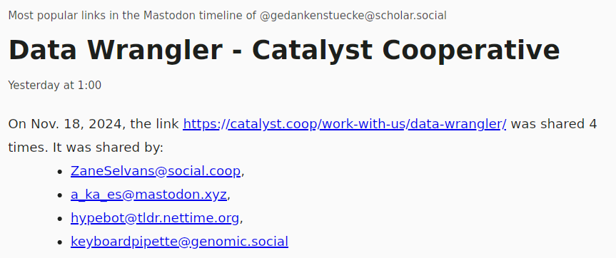 a screenshot of the rss feed, reading: "On Nov. 18, 2024, the link https://catalyst.coop/work-with-us/data-wrangler/ was shared 4 times. It was shared by: ZaneSelvans@social.coop, a_ka_es@mastodon.xyz, hypebot@tldr.nettime.org, keyboardpipette@genomic.social